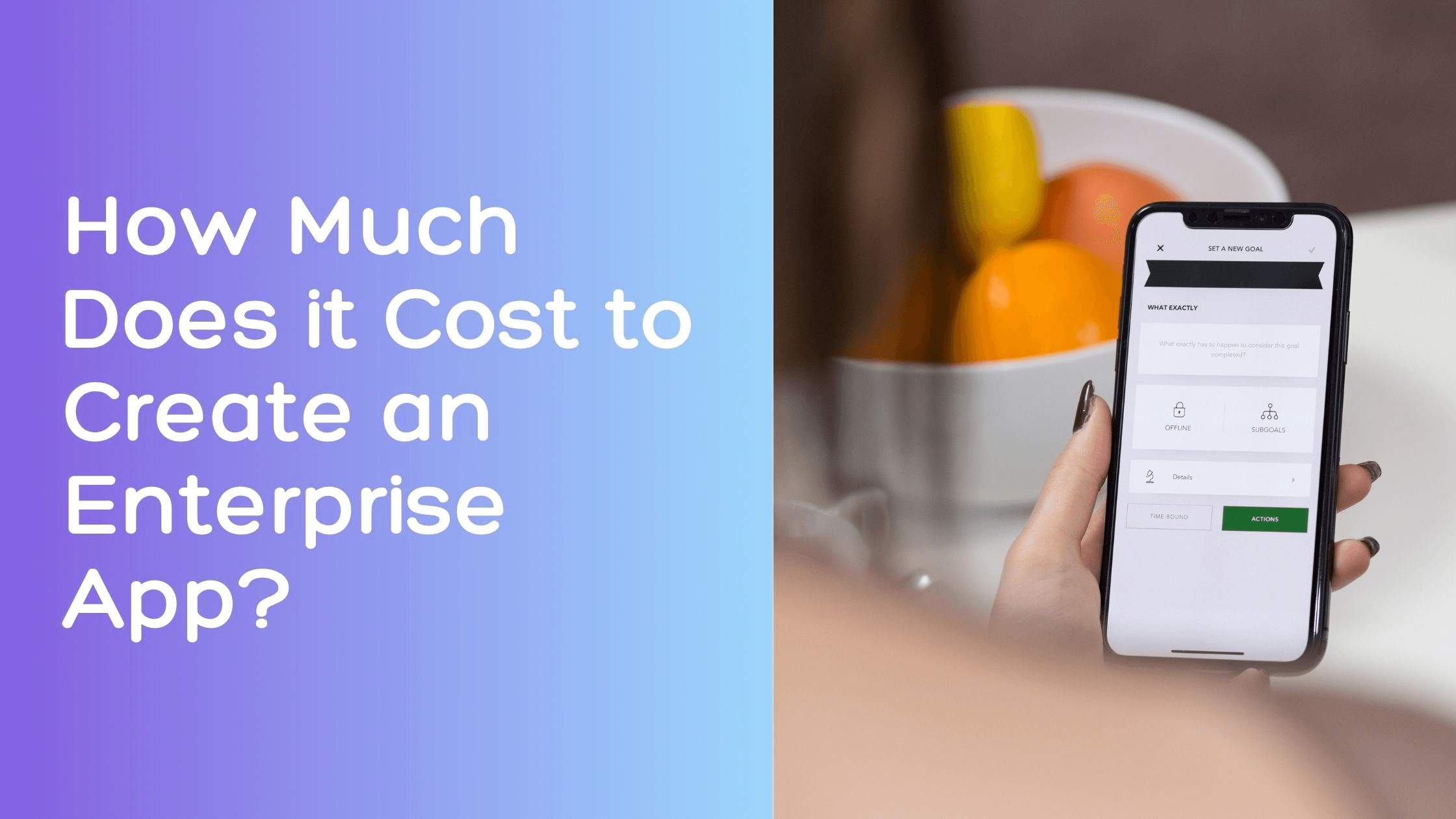 How Much Does it Cost to Create an Enterprise App