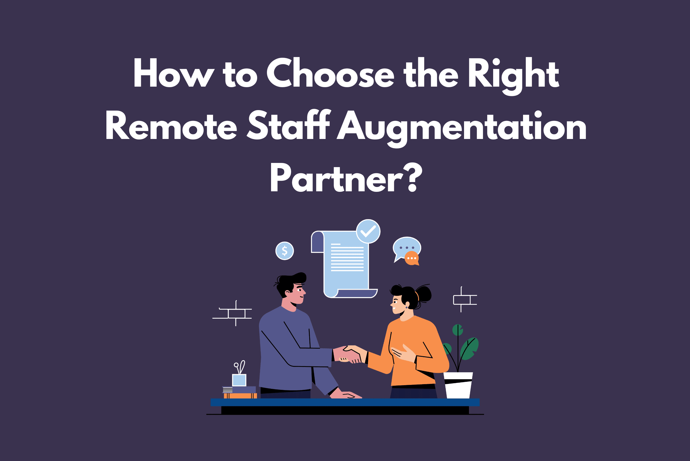 Remote staff augmentation partner