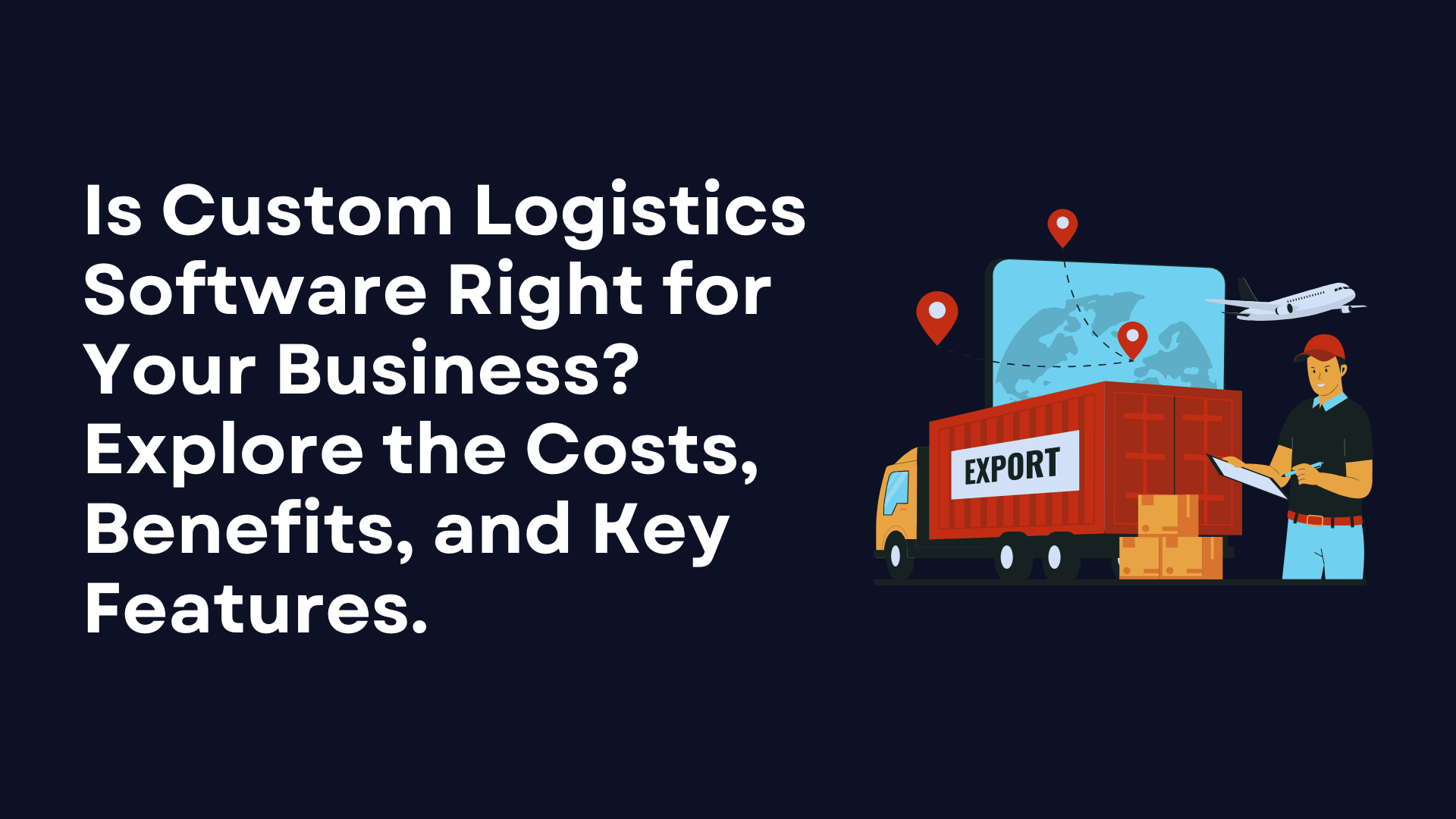 Transform Your Logistics with Custom Software_Expert Developers in Australia